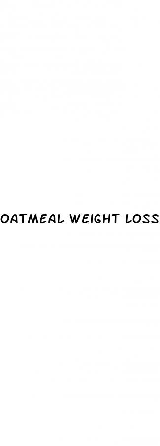 oatmeal weight loss