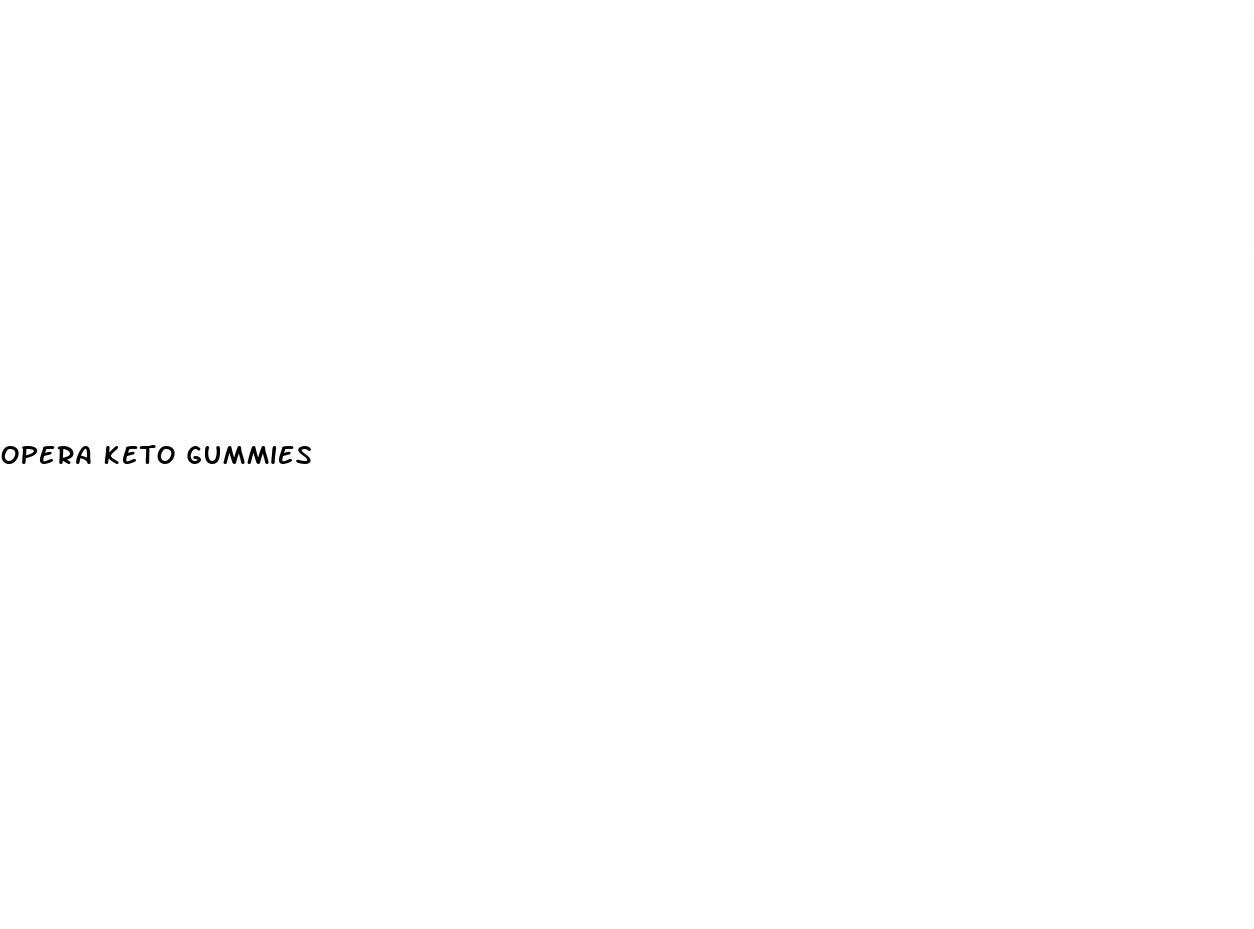 opera keto gummies
