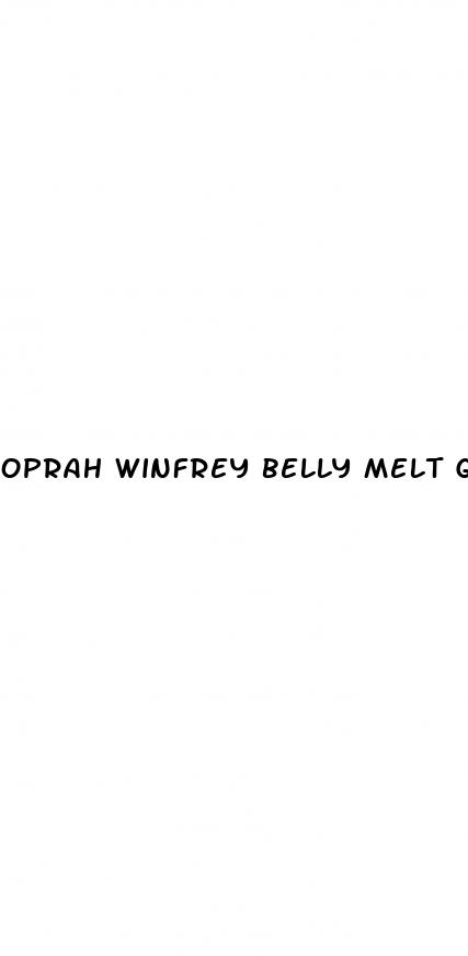 oprah winfrey belly melt gummies