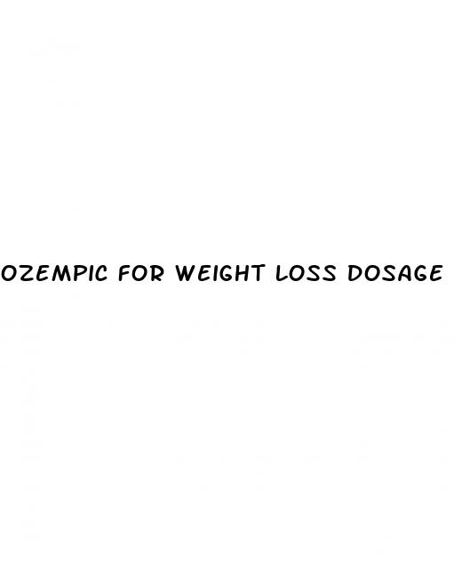 ozempic for weight loss dosage