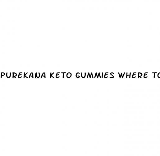 purekana keto gummies where to buy