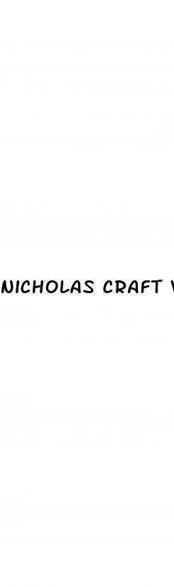 nicholas craft weight loss