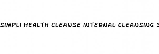 simpli health cleanse internal cleansing support