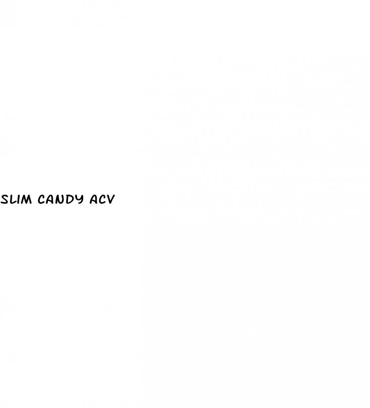 slim candy acv