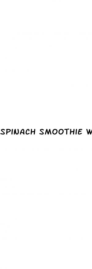 spinach smoothie weight loss