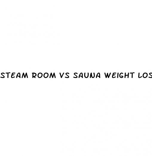 steam room vs sauna weight loss