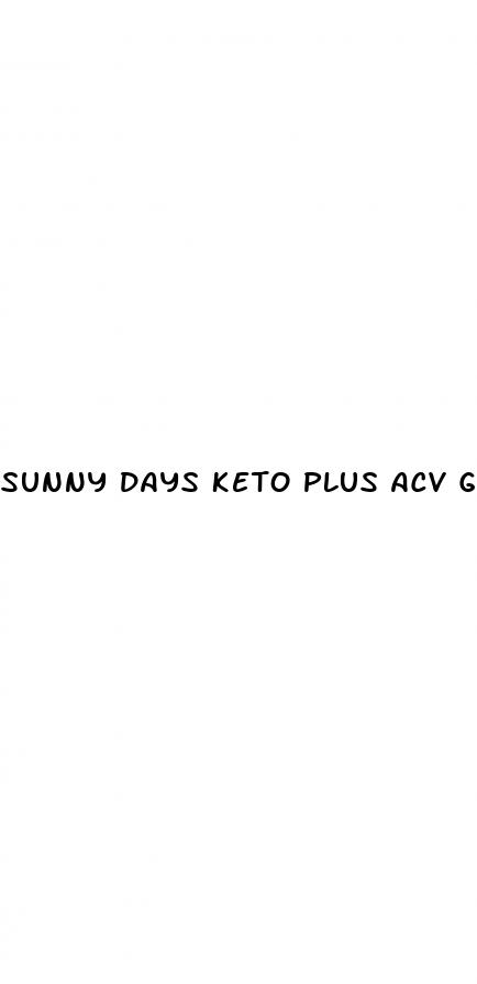 sunny days keto plus acv gummies