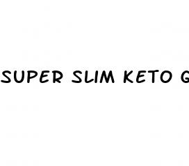 super slim keto gummies where to buy