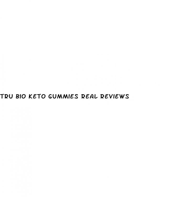 tru bio keto gummies real reviews