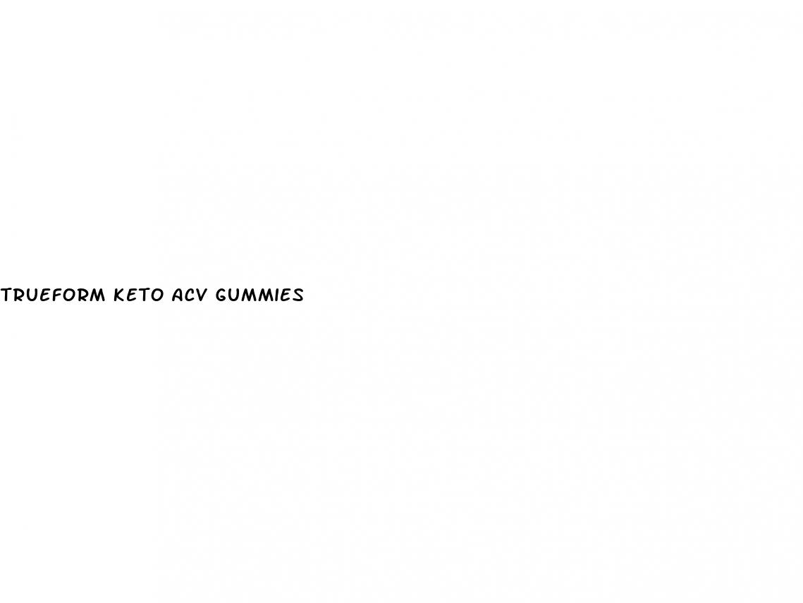 trueform keto acv gummies