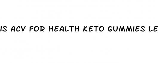 is acv for health keto gummies legit