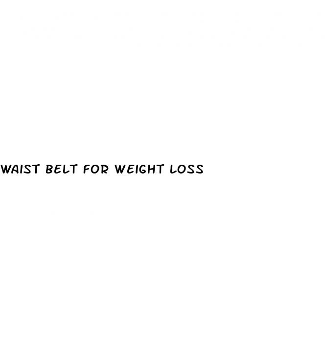 waist belt for weight loss