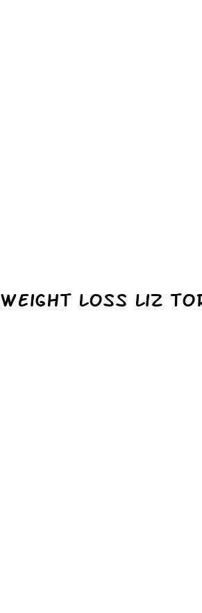 weight loss liz torres