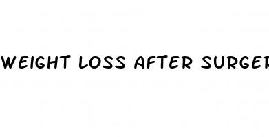 weight loss after surgery