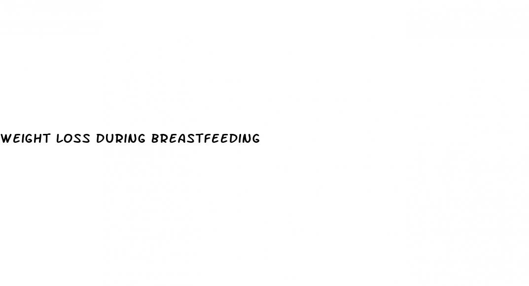 weight loss during breastfeeding