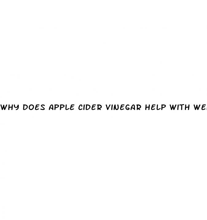 why does apple cider vinegar help with weight loss
