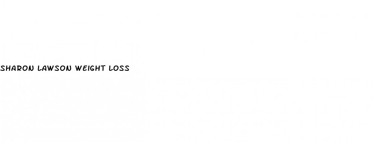 sharon lawson weight loss