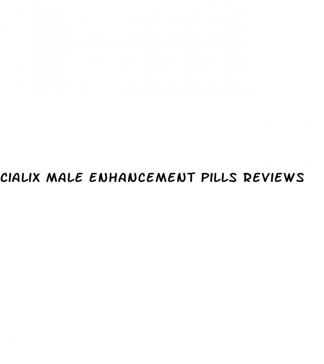 cialix male enhancement pills reviews