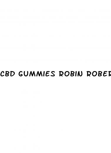cbd gummies robin robert