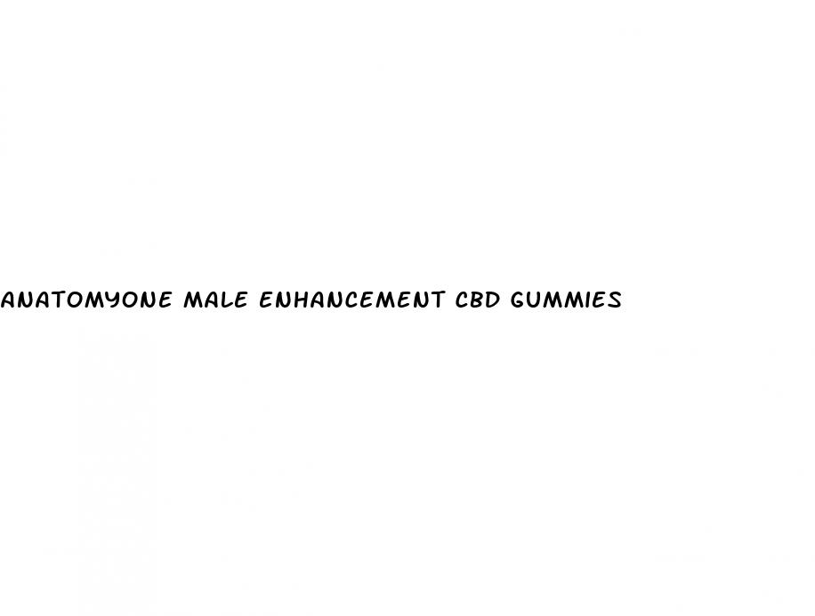 anatomyone male enhancement cbd gummies
