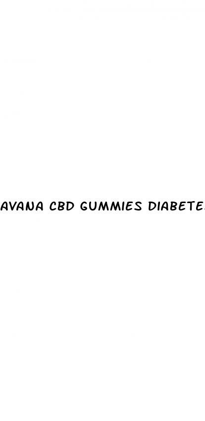 avana cbd gummies diabetes