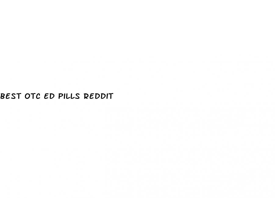 best otc ed pills reddit