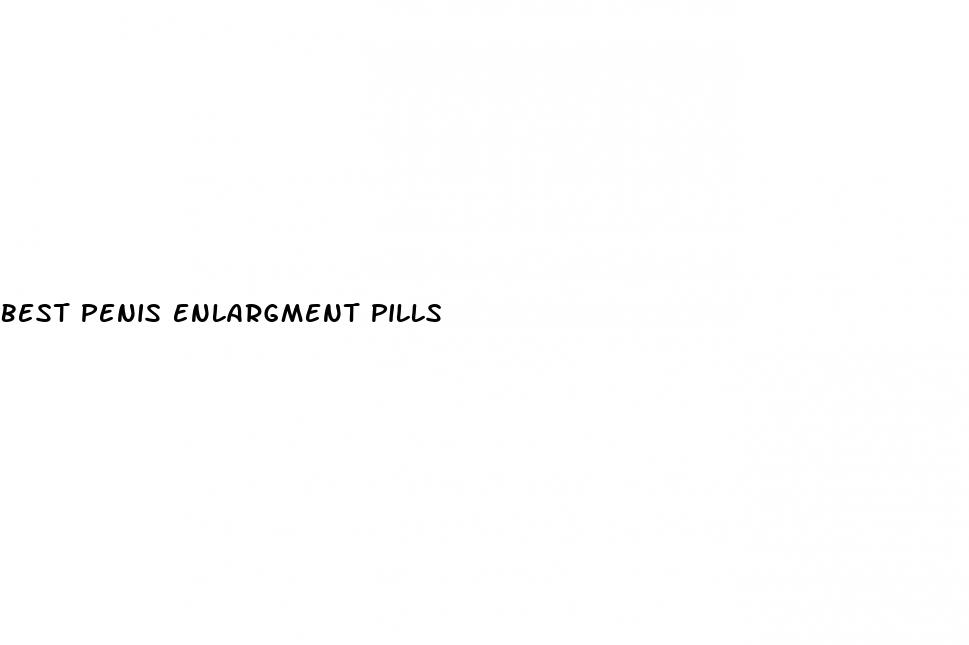 best penis enlargment pills