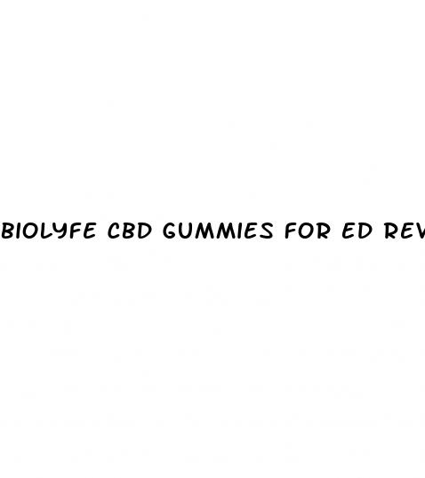biolyfe cbd gummies for ed reviews