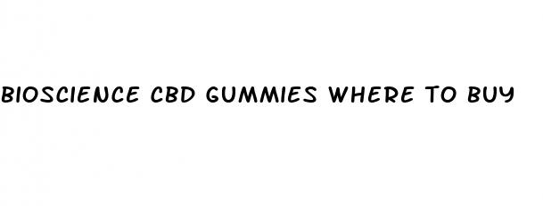 bioscience cbd gummies where to buy