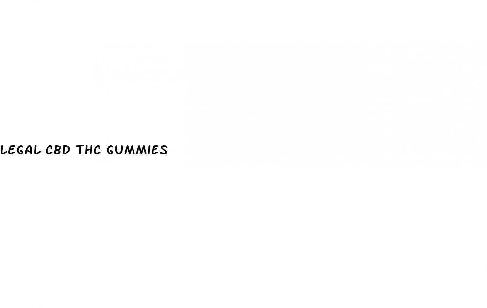 legal cbd thc gummies