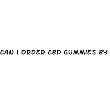can i order cbd gummies by mail