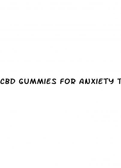 cbd gummies for anxiety texas