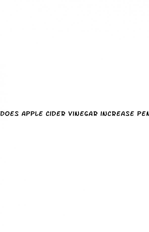 does apple cider vinegar increase penis size