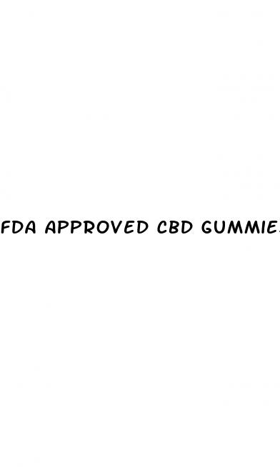 fda approved cbd gummies