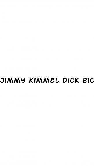 jimmy kimmel dick bigger jr