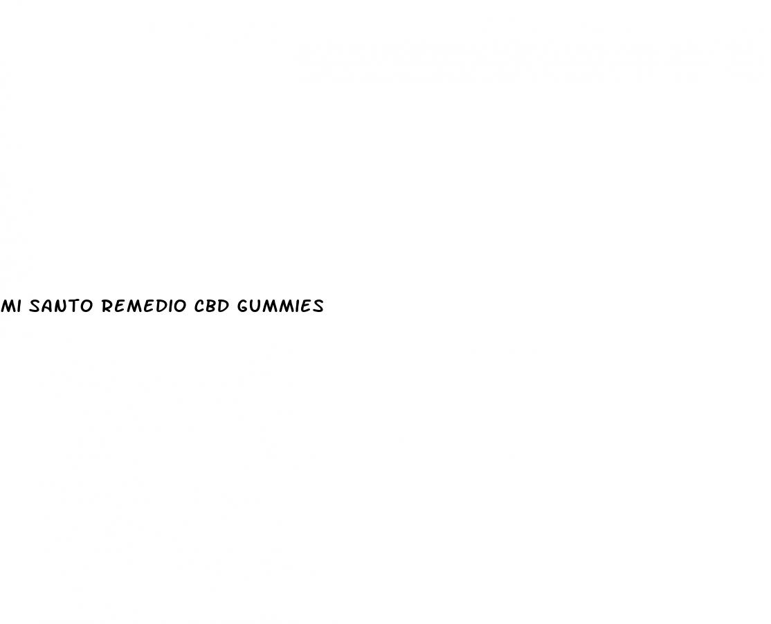 mi santo remedio cbd gummies