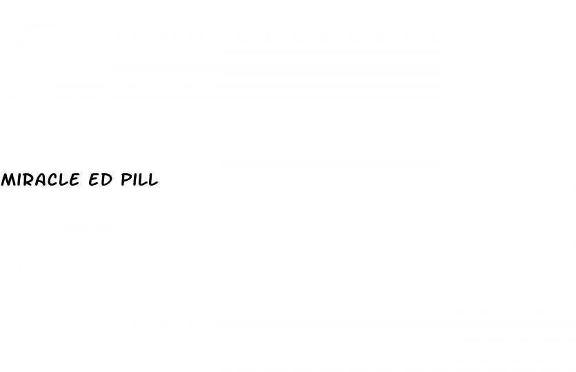 miracle ed pill