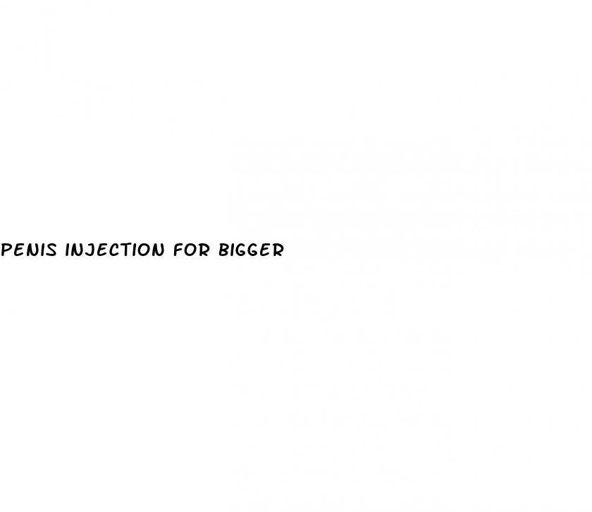 penis injection for bigger
