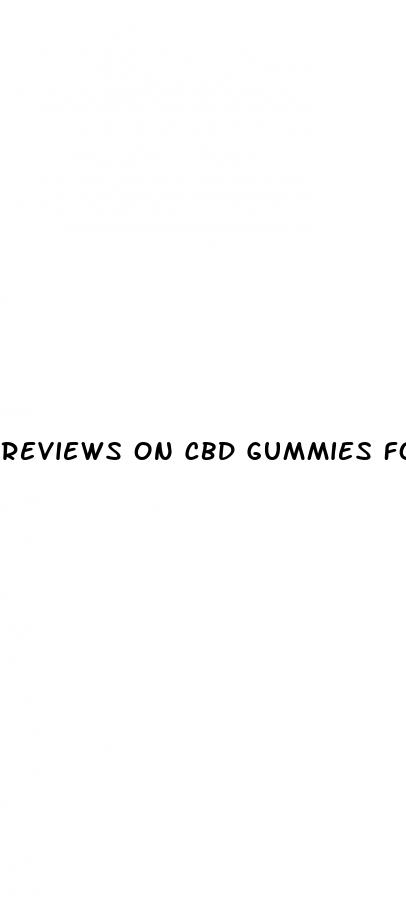 reviews on cbd gummies for ed