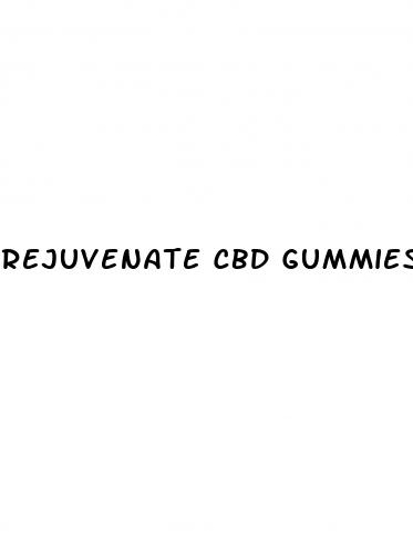 rejuvenate cbd gummies para que sirve en espa ol