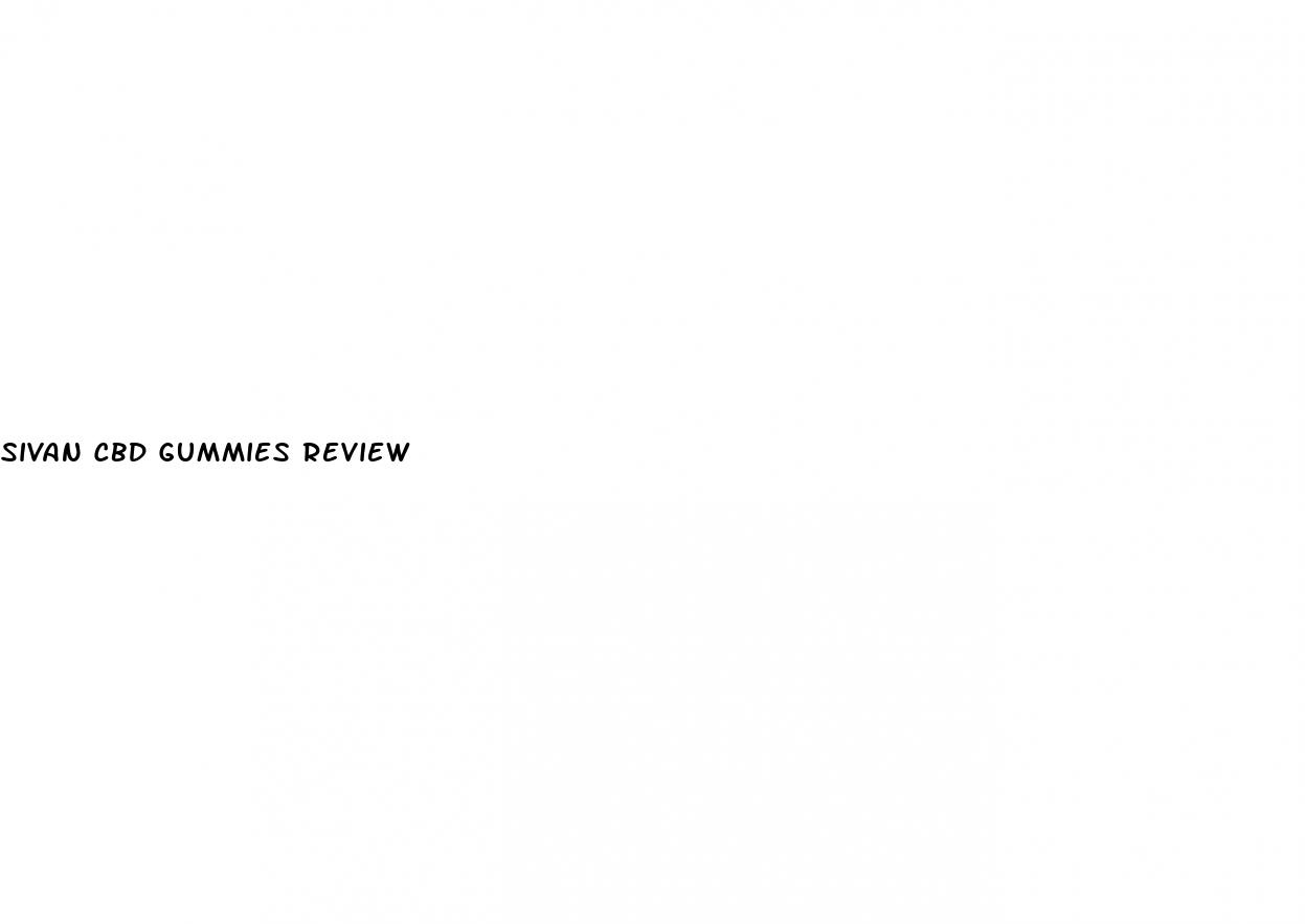 sivan cbd gummies review