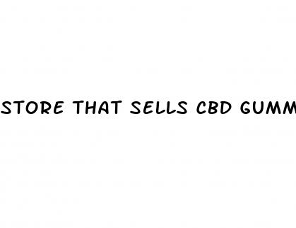 store that sells cbd gummies near me