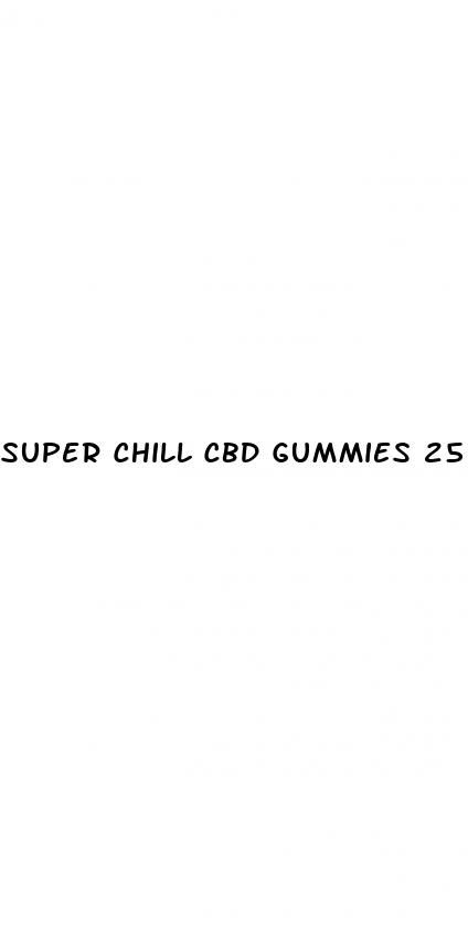 super chill cbd gummies 2500mg