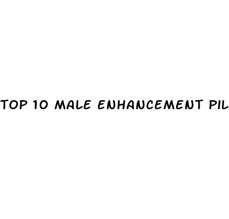 top 10 male enhancement pills 2023