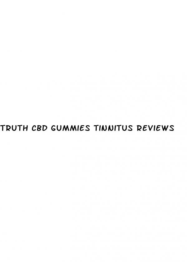 truth cbd gummies tinnitus reviews