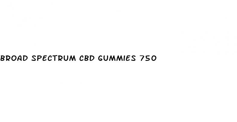 broad spectrum cbd gummies 750