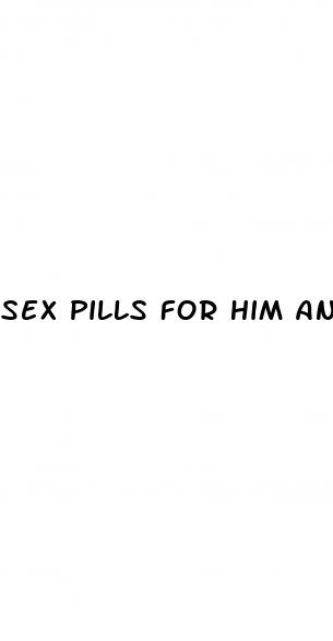 sex pills for him and her