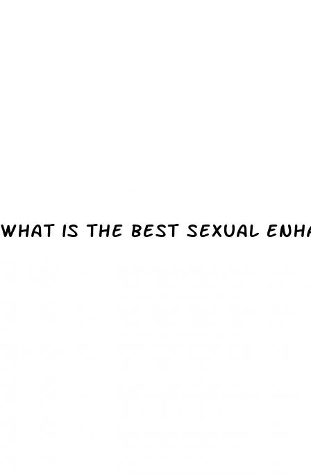what is the best sexual enhancement pill