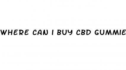 where can i buy cbd gummies for erectile dysfunction