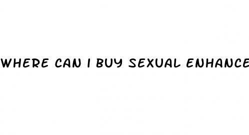 where can i buy sexual enhancement pills